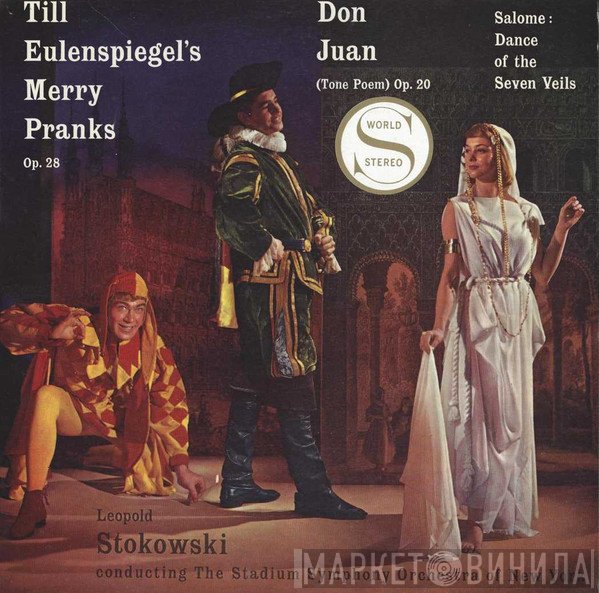 Richard Strauss, Leopold Stokowski, The Stadium Symphony Orchestra Of New York - Till Eulenspiegel's Merry Pranks Op. 28 / Don Juan (Tone Poem) Op. 20 / Salomé: Dance Of The Seven Veils