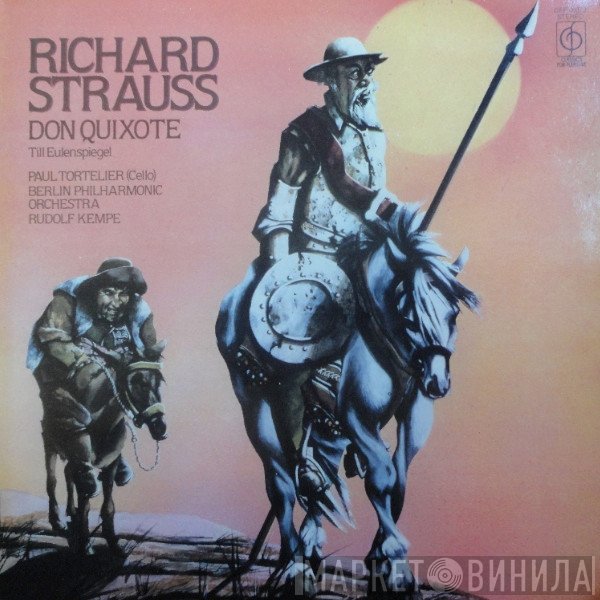 Richard Strauss, Paul Tortelier, Berliner Philharmoniker, Rudolf Kempe - Don Quixote / Till Eulenspiegel