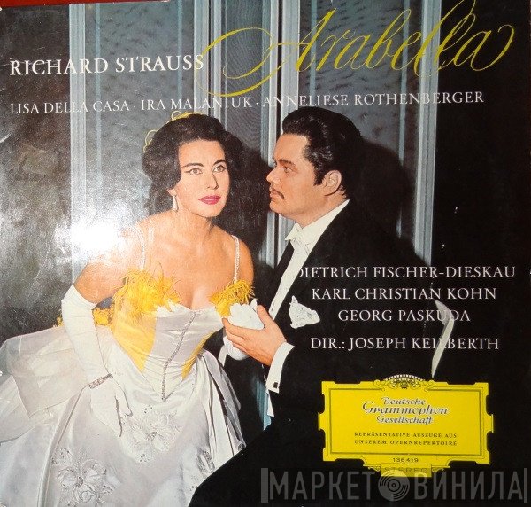Richard Strauss, Anneliese Rothenberger, Dietrich Fischer-Dieskau, Lisa Della Casa, Joseph Keilberth - Arabella (Opernquerschnitt = Highlights)