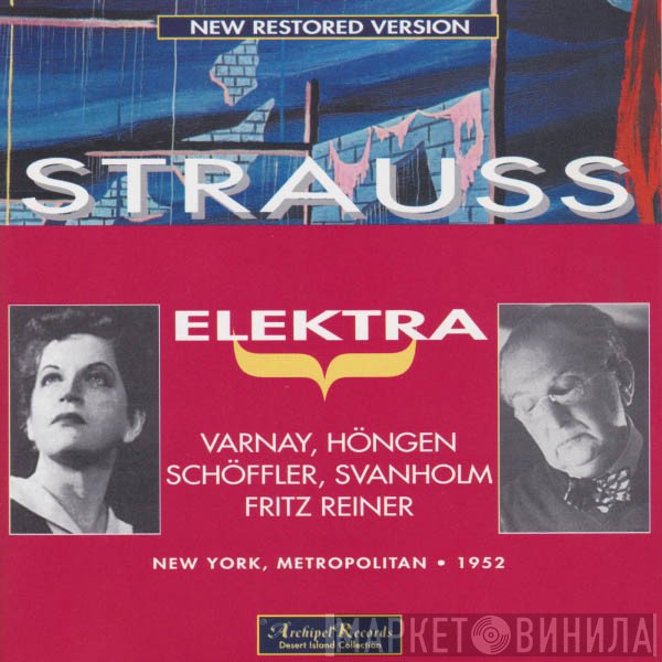 Richard Strauss, Astrid Varnay, Elisabeth Höngen, Paul Schöffler, Set Svanholm, Fritz Reiner  - Elektra
