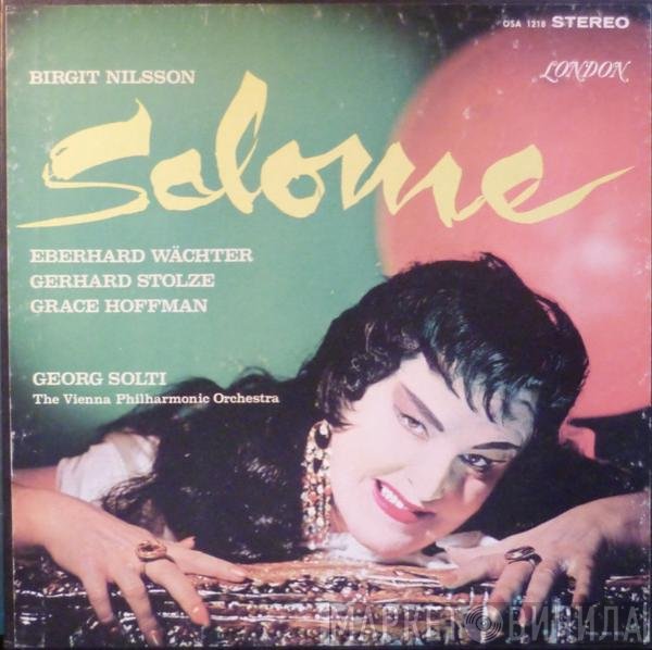 Richard Strauss - Birgit Nilsson, Wiener Philharmoniker Conducted By Georg Solti  - Salome