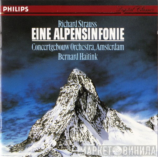 Richard Strauss, Concertgebouworkest, Bernard Haitink - Eine Alpensinfonie