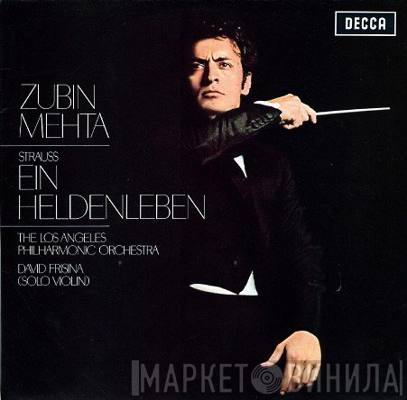 Richard Strauss, David Frisina, Zubin Mehta, Los Angeles Philharmonic Orchestra - Ein Heldenleben