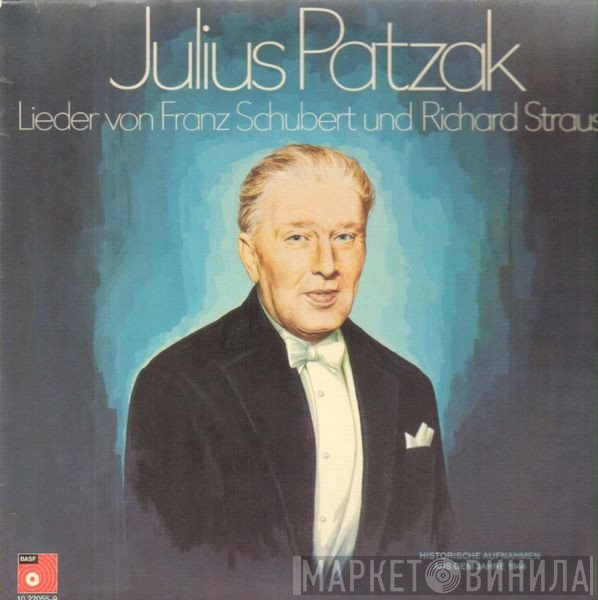 Richard Strauss, Franz Schubert, Julius Patzak - Julius Patzak Singt Lieder Von Franz Schubert Und Richard Strauss