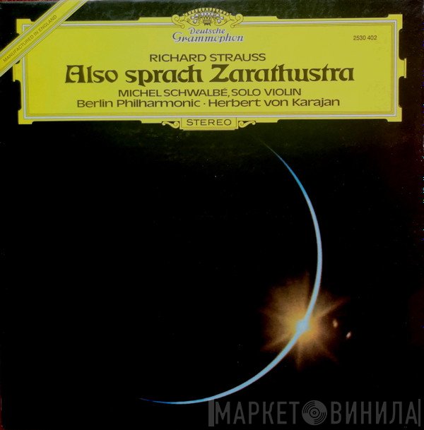 Richard Strauss, Herbert von Karajan, Berliner Philharmoniker, Michel Schwalbé - Also Sprach Zarathustra, Op. 30