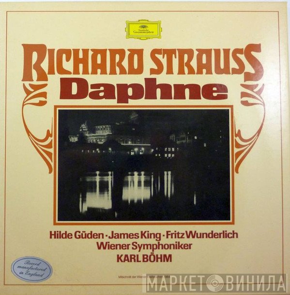 Richard Strauss, Hilde Güden, James King , Fritz Wunderlich, Wiener Symphoniker, Karl Böhm - Daphne
