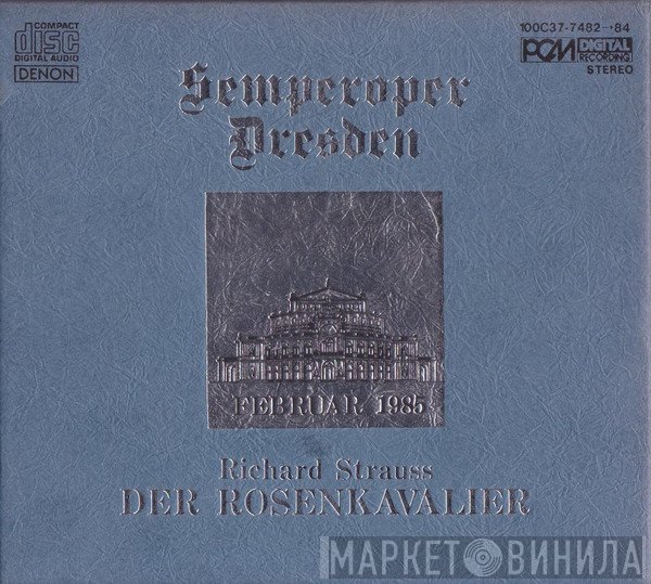 Richard Strauss, Hugo von Hofmannsthal, Staatskapelle Dresden, Chor der Staatsoper Dresden, Hans Vonk  - Der Rosenkavalier