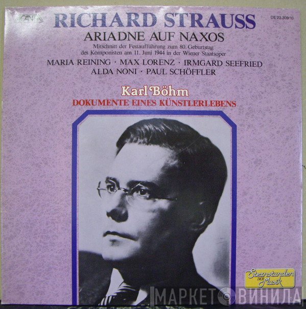 Richard Strauss, Karl Böhm, Max Lorenz , Irmgard Seefried, Paul Schöffler, Alda Noni, Maria Reining - Ariadne Auf Naxos