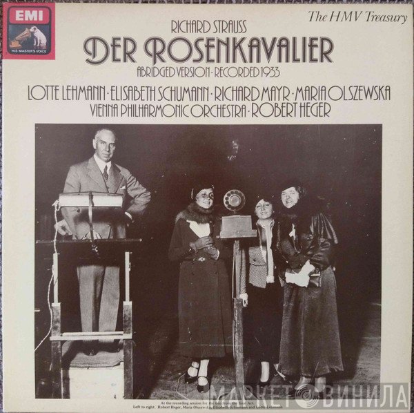 Richard Strauss, Lotte Lehmann, Elisabeth Schumann, Richard Mayr, Maria Olszewska , Wiener Philharmoniker, Robert Heger - Der Rosenkavalier (Abridged Version)