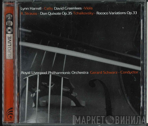 Richard Strauss, Lynn Harrell, Royal Liverpool Philharmonic Orchestra, Gerard Schwarz, Pyotr Ilyich Tchaikovsky, David Greenlees - Don Quixote; Rococco Variations