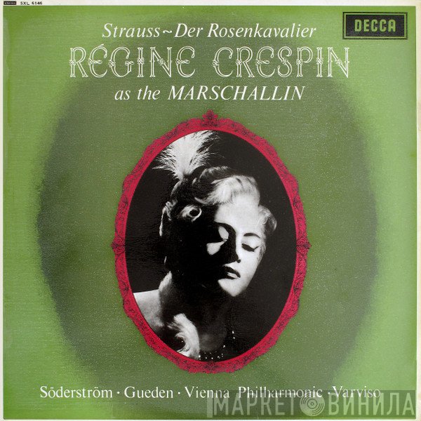 Richard Strauss, Régine Crespin, Elisabeth Söderström ∙ Hilde Güden ∙ Wiener Philharmoniker ∙ Silvio Varviso  - Der Rosenkavalier