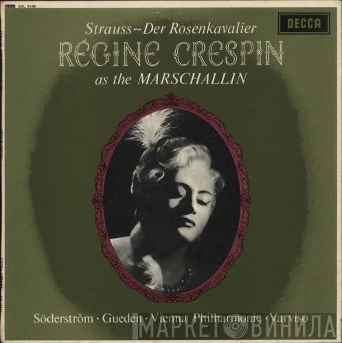 Richard Strauss, Régine Crespin, Elisabeth Söderström ∙ Hilde Güden ∙ Wiener Philharmoniker ∙ Silvio Varviso  - Der Rosenkavalier