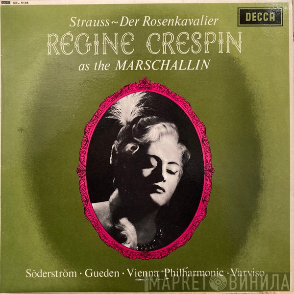 Richard Strauss, Régine Crespin, Elisabeth Söderström ∙ Hilde Güden ∙ Wiener Philharmoniker ∙ Silvio Varviso  - Der Rosenkavalier