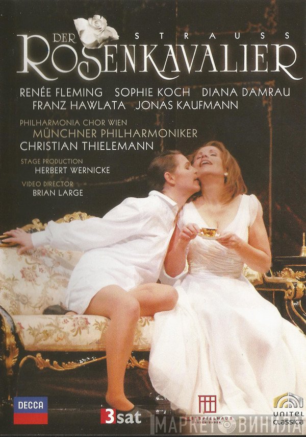 Richard Strauss - Renée Fleming, Sophie Koch, Diana Damrau, Franz Hawlata, Münchner Philharmoniker, Christian Thielemann  - Der Rosenkavalier