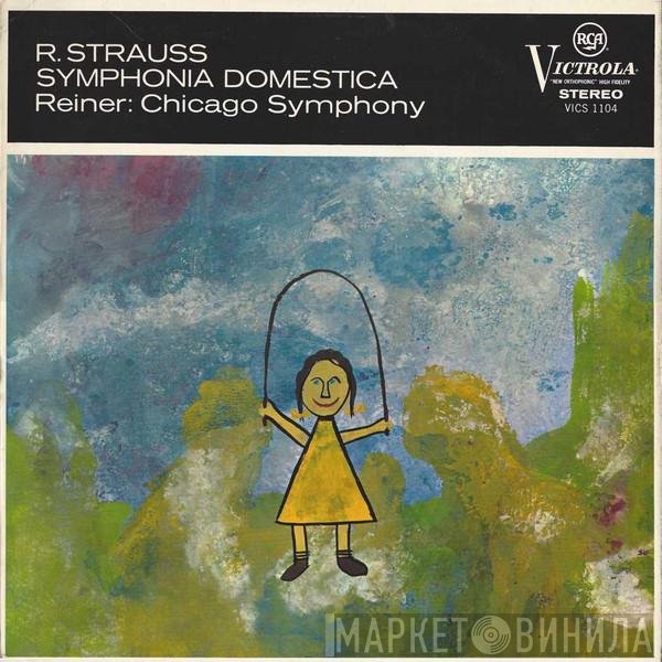 Richard Strauss, The Chicago Symphony Orchestra, Fritz Reiner - Symphonia Domestica