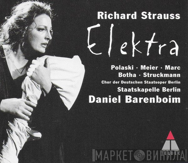 Richard Strauss, Waltraud Meier, Deborah Polaski, Alessandra Marc, Johan Botha, Falk Struckmann, Staatskapelle Berlin, Daniel Barenboim  - Elektra