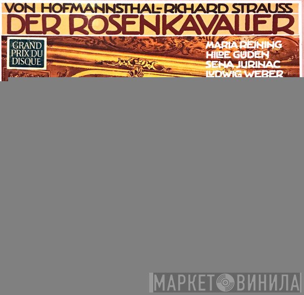 Richard Strauss, Wiener Philharmoniker, Hilde Güden, Sena Jurinac, Wiener Staatsopernchor, Ludwig Weber, Erich Kleiber, Alfred Poell, Maria Reining - Der Rosenkavalier