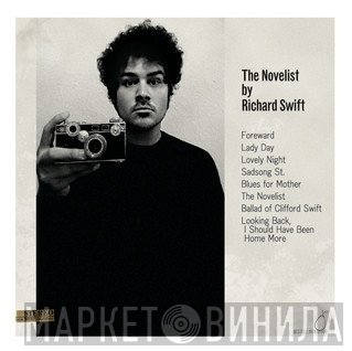 Richard Swift  - The Novelist / Walking Without Effort