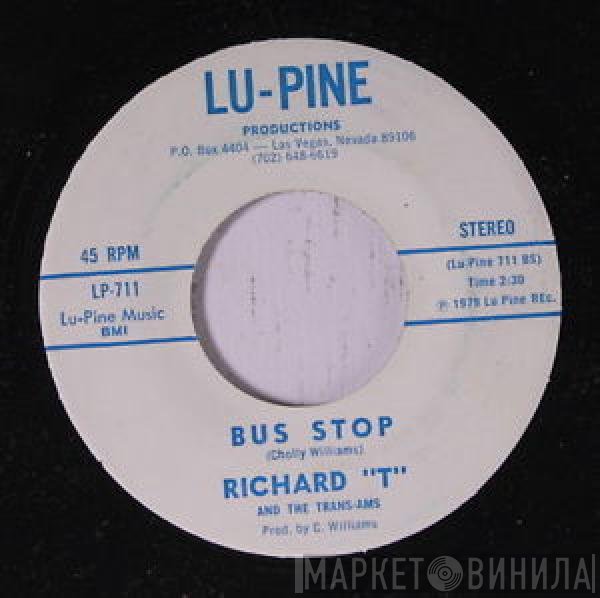 Richard T & The Trans-Ams - Bus Stop / I Found You