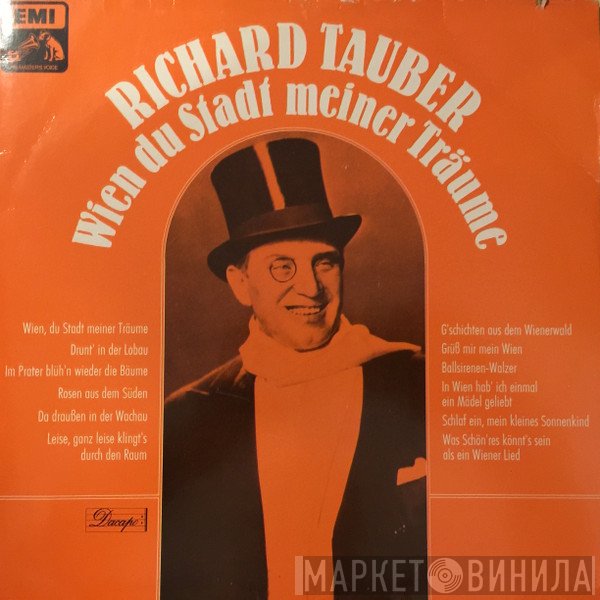 Richard Tauber - Wien, Du Stadt Meiner Träume