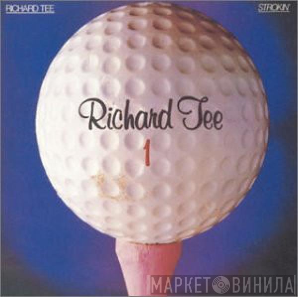 Richard Tee  - Strokin'