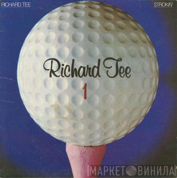 Richard Tee  - Strokin'