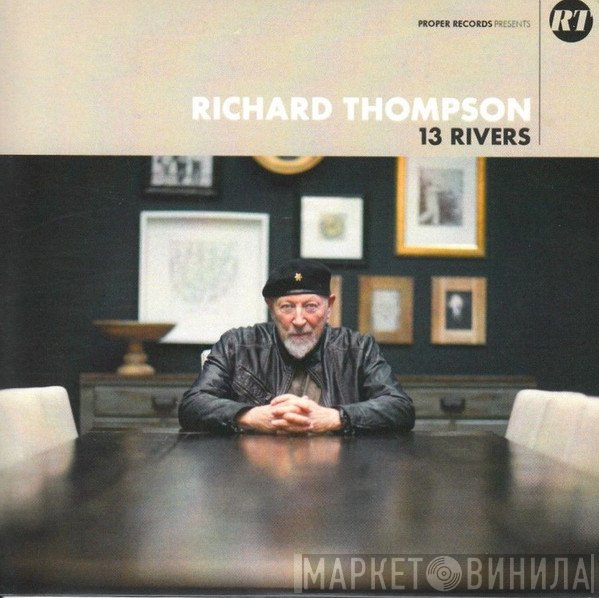 Richard Thompson  - 13 Rivers