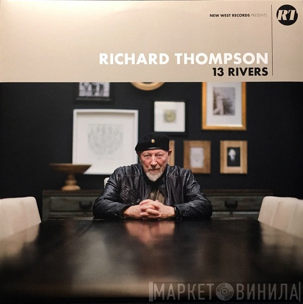 Richard Thompson  - 13 Rivers