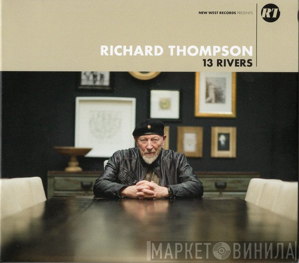 Richard Thompson  - 13 Rivers