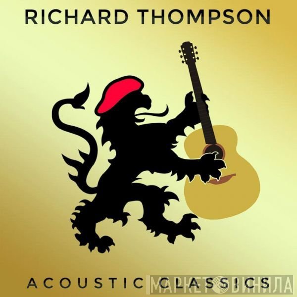 Richard Thompson  - Acoustic Classics