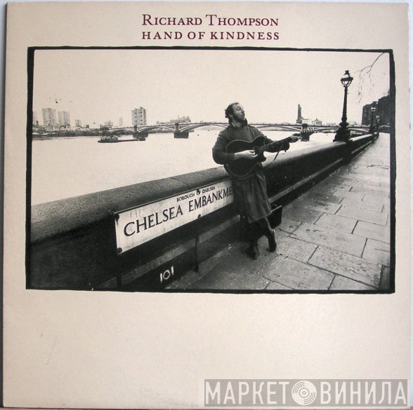 Richard Thompson - Hand Of Kindness