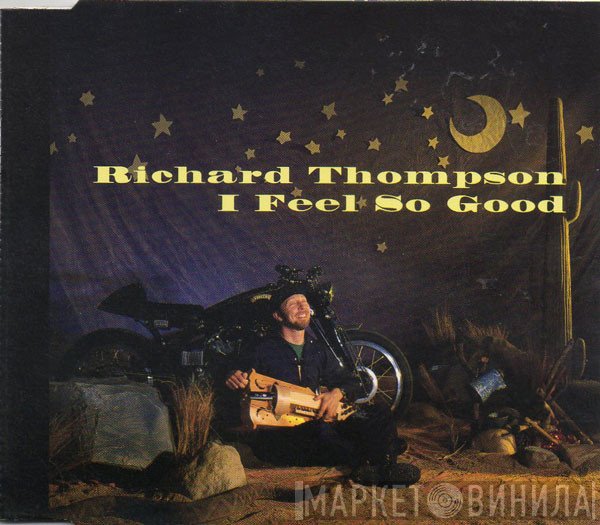 Richard Thompson - I Feel So Good