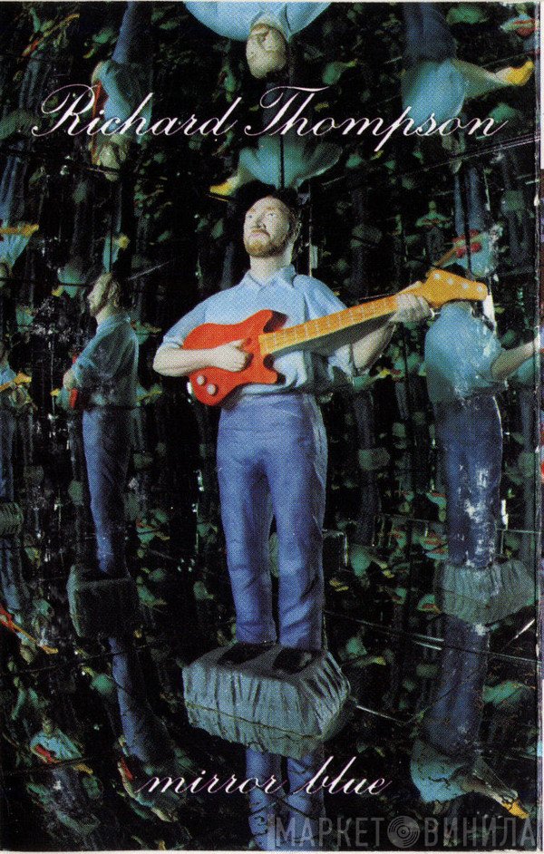Richard Thompson  - Mirror Blue
