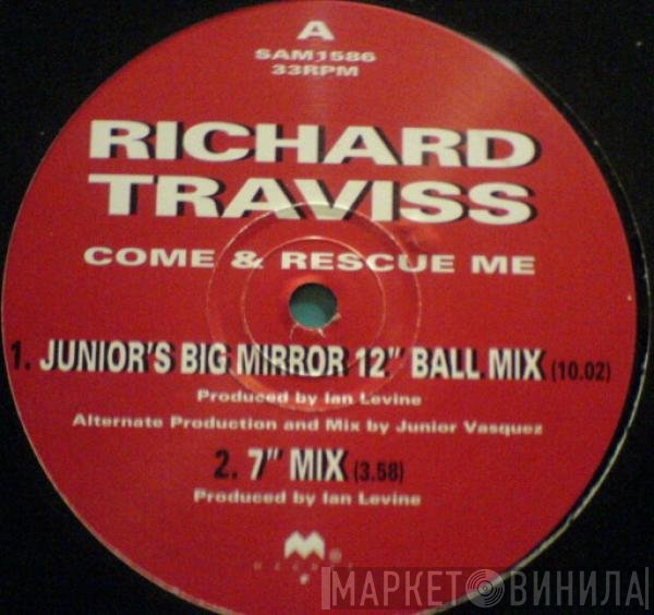Richard Traviss - Come &amp; Rescue Me
