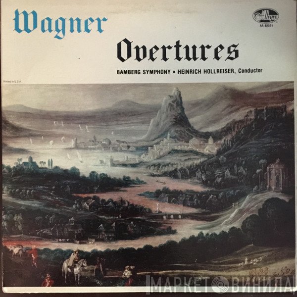 Richard Wagner − Heinrich Hollreiser, Bamberger Symphoniker  - Overtures