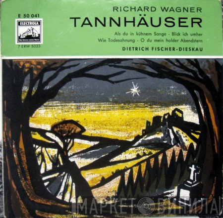 Richard Wagner - Dietrich Fischer-Dieskau  - Tannhäuser