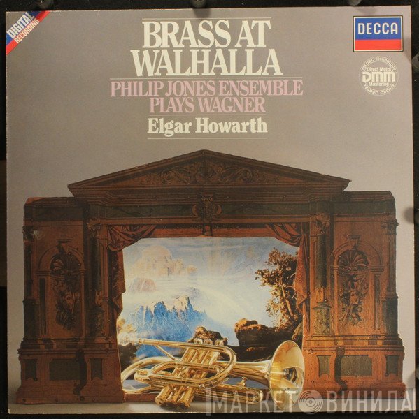 Richard Wagner, Elgar Howarth, Philip Jones Brass Ensemble - Brass At Walhalla