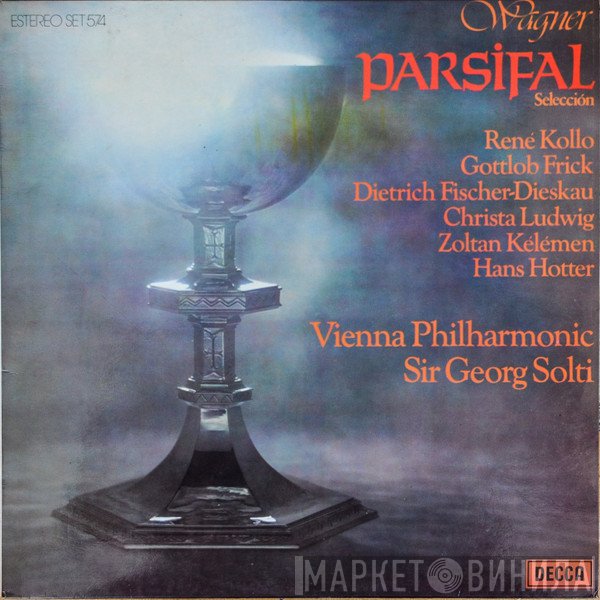 Richard Wagner - Georg Solti, Wiener Philharmoniker, René Kollo, Gottlob Frick, Dietrich Fischer-Dieskau, Christa Ludwig, Zoltan Kélémen, Hans Hotter  - Parsifal (Selección)