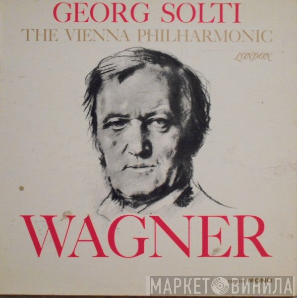 Richard Wagner - Georg Solti, Wiener Philharmoniker  - Wagner
