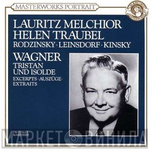 Richard Wagner, Helen Traubel, Lauritz Melchior - Tristan And Isolde - Excerpts