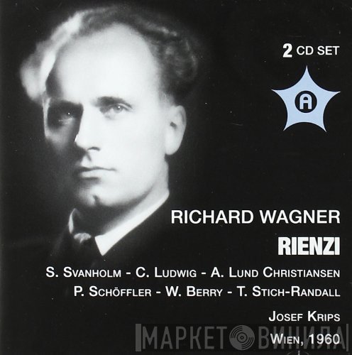 Richard Wagner, Josef Krips, Set Svanholm, Anne Lund-Christiansen, Paul Schöffler, Christa Ludwig, Walter Berry, Heinz Holecek, Teresa Stich-Randall  - Rienzi