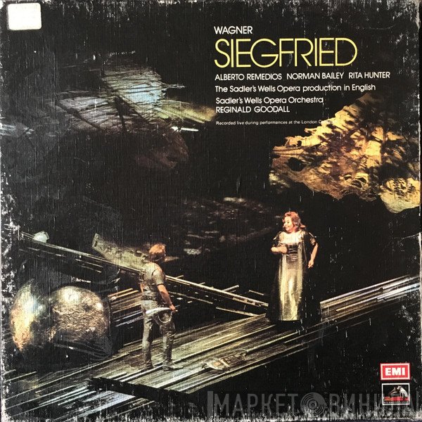 Richard Wagner, Norman Bailey, Sadler's Wells Orchestra, Reginald Goodall, Rita Hunter, Alberto Remedios - Siegfried (The Sadler's Wells Opera Production In English)
