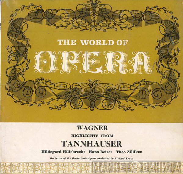 Richard Wagner, Orchester Der Städtischen Oper Berlin, Richard Kraus - Highlights From Tannhäuser