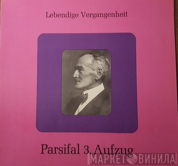 Richard Wagner - Parsifal 3. Aufzug