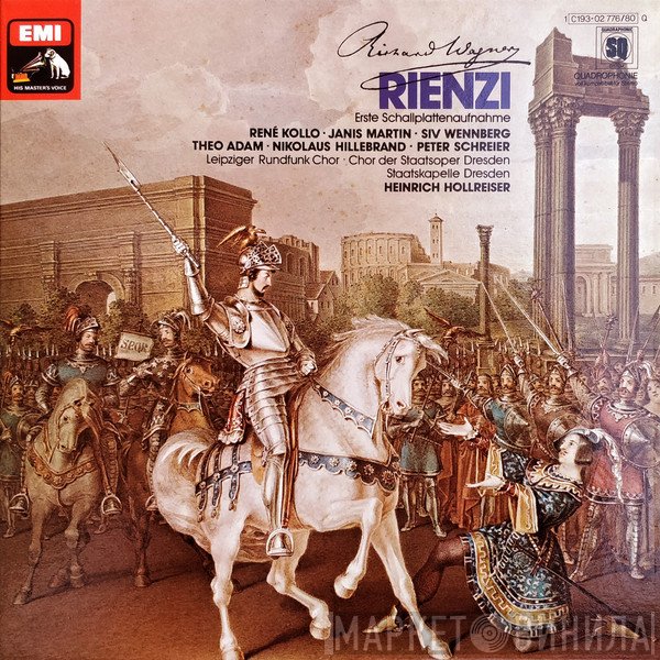 Richard Wagner, Peter Schreier, Rundfunkchor Leipzig, Theo Adam, René Kollo, Staatskapelle Dresden, Janis Martin, Chor der Staatsoper Dresden, Heinrich Hollreiser, Nikolaus Hillebrand, Siv Wennberg - Rienzi