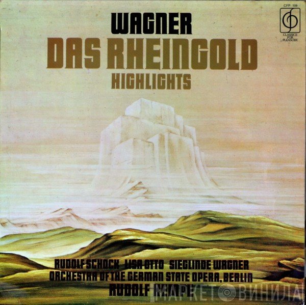 Richard Wagner, Rudolf Schock, Rudolf Kempe, Sieglinde Wagner, Orchester Der Deutschen Oper Berlin, Lisa Otto - Das Rheingold Highlights