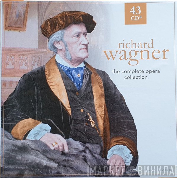 Richard Wagner  - The Complete Opera Collection