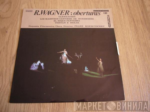 Richard Wagner - The Czech Philharmonic Orchestra, Franz Konwitschny  - Oberturas