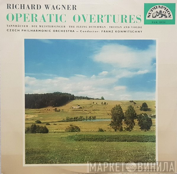 Richard Wagner, The Czech Philharmonic Orchestra, Franz Konwitschny - Operatic Overtures