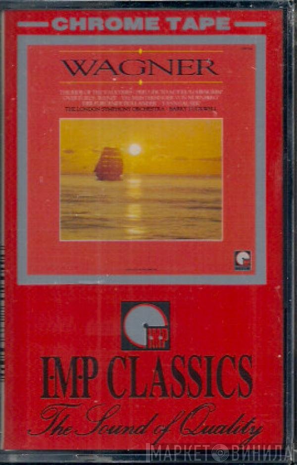 Richard Wagner, The London Symphony Orchestra, Barry Tuckwell  - Wagner